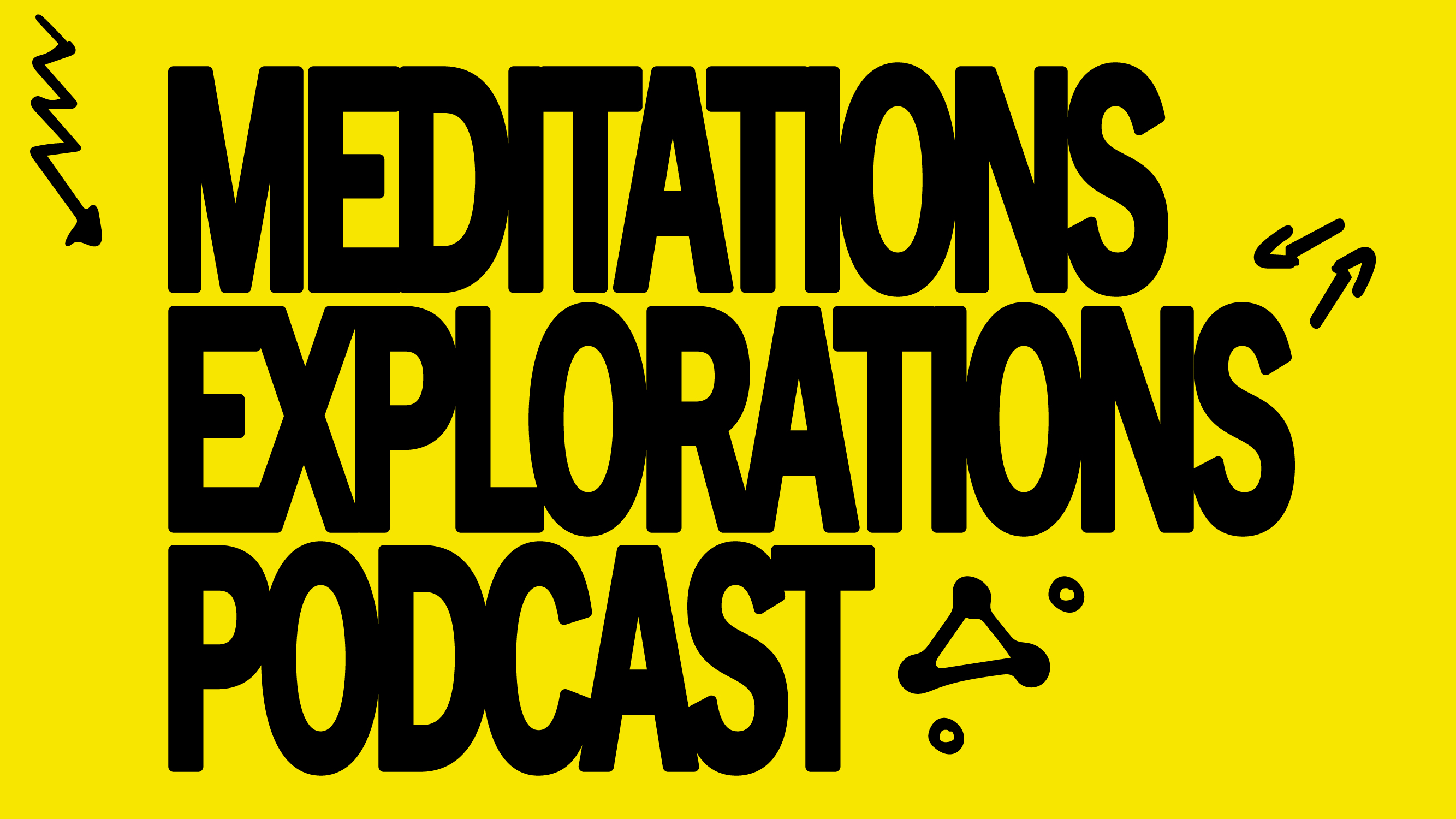 Meditations Explorations Podcast